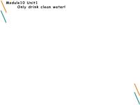 外研版 (一年级起点)六年级上册Module 10Unit 1 Only drink clean water!教案配套ppt课件