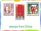Module 3 Unit 1 Have you got any stamps from China  课件