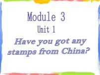 小学英语外研版 (一年级起点)六年级上册Unit 1 Have you got any stamps from China?课前预习ppt课件