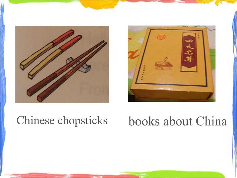 Module 6 Unit 1 I’ve got some Chinese chopsticks 课件08