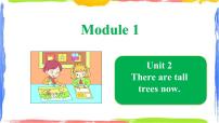 小学英语Unit 2 There are tall trees now.课文课件ppt