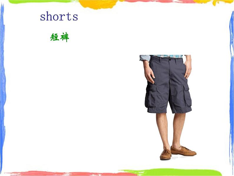 Module 6 Unit 1 I've got new shorts and new shoes 1 课件02