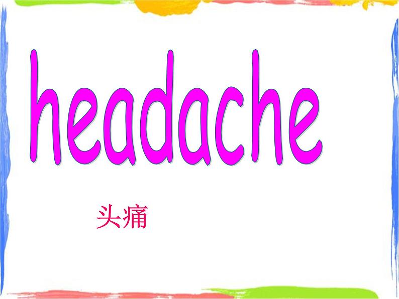Module 7 Unit 1 have you got headache 1 课件第2页