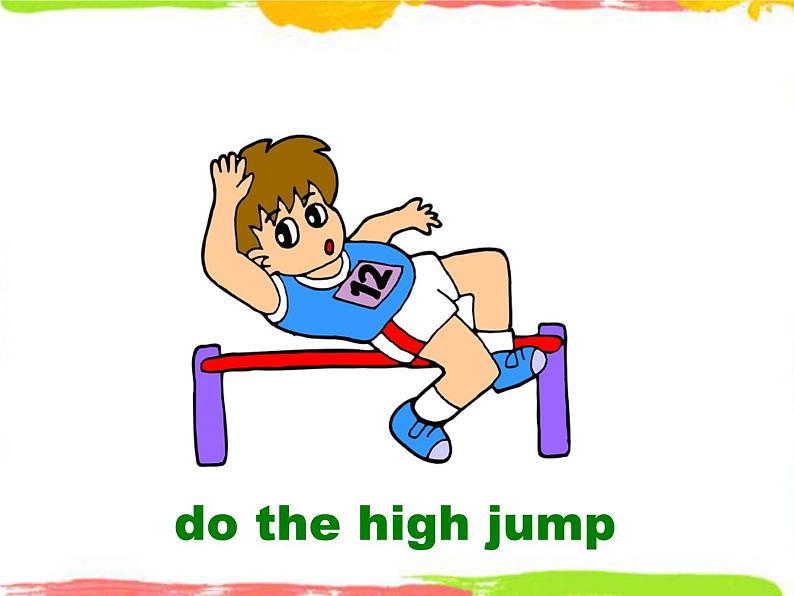 Module 9 Unit 1 I'm going to do the long jump 1 课件05