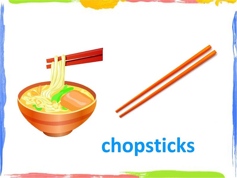 Module 1 Unit 1 Do you use chopsticks in the UK 1 课件02