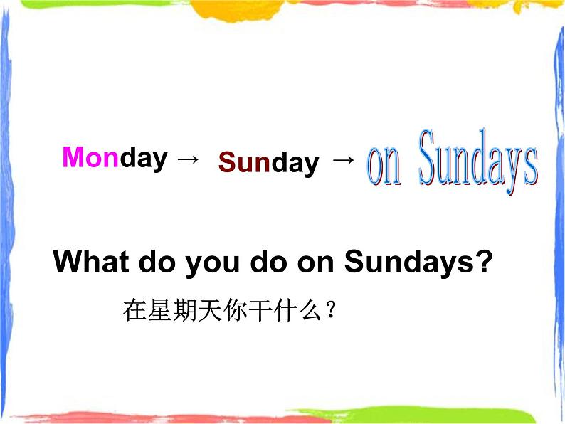 Module 6 Unit 1 What do you do on Sundays 1 课件06