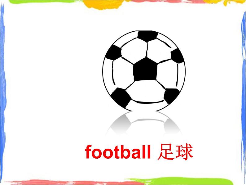 Module 1 Unit 2 I like football 1 课件06