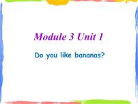 小学英语外研版 (一年级起点)二年级上册Unit 1 Do you like bananas?课文课件ppt