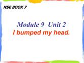 四年级上册英语课件- Module9 Unit2 I bumped  my  head! 外研社（一起）(共16张PPT)