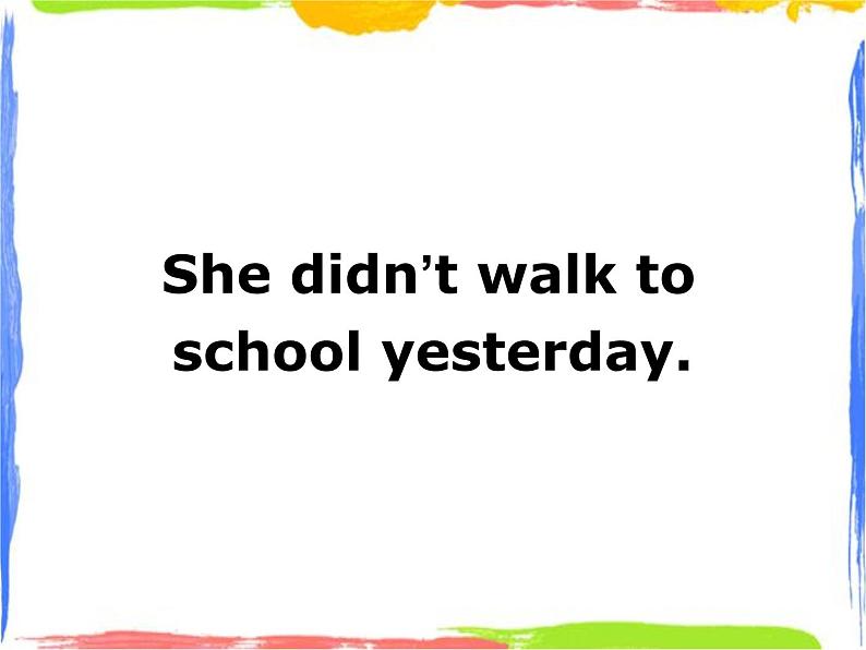 四年级上册英语课件- Module3 Unit1 She didn’t walk to school  yesterday.  外研社（一起）(共15张PPT)第1页