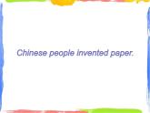 四年级上册英语课件- Module4 Unit1 Chinese people invented paper.  外研社（一起）(共28张PPT)