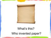 四年级上册英语课件- Module4 Unit1 Chinese people invented paper.  外研社（一起）(共28张PPT)