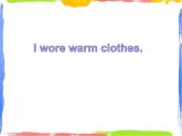 四年級上冊英語課件- Module5 Unit2 I wore warm clothes.外研社（一起）(共14張PPT)