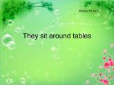 外研版(一起)五年级上册Module 8《Unit 1 Children often sit around tables》ppt课件4