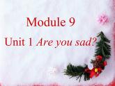 外研版(一起)五年级上册Module 9《Unit 1 Are you sad》ppt课件4