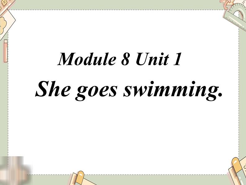 外研版(一起)小学英语二年级上册Module 8《Unit 1 She goes swimming》ppt课件101