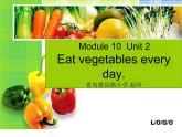 外研版(一起)小学英语四年级上册Module10Unit2《Eat vegetables every day》课件