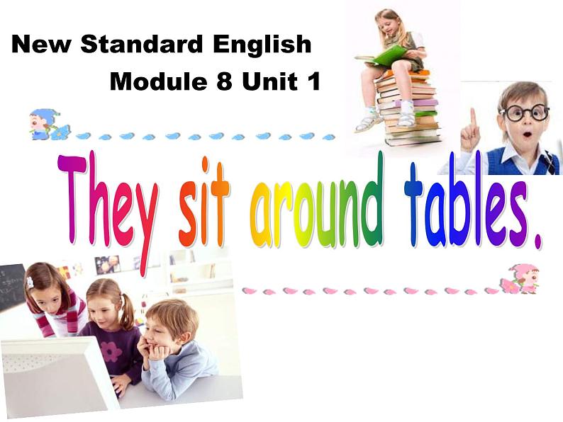 外研版(一起)五年级上册Module 8《Unit 1 Children often sit around tables》ppt课件1第1页