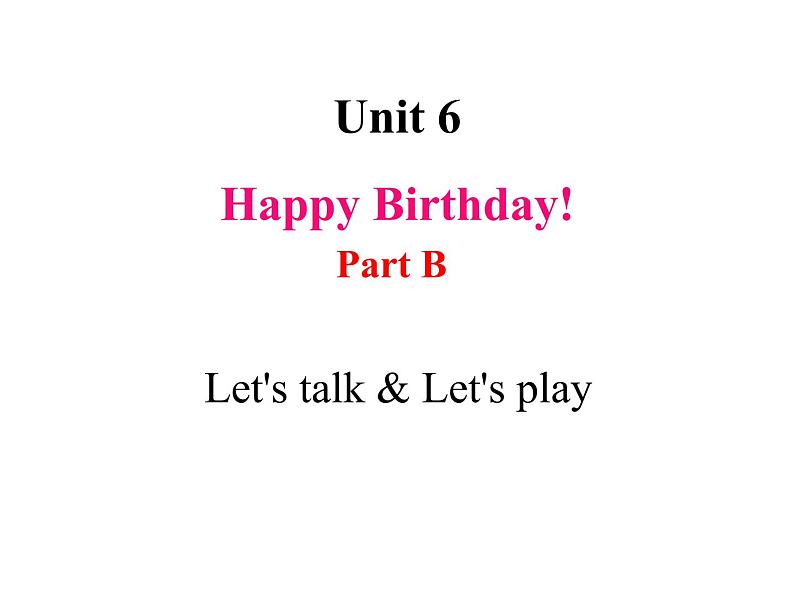 U6-B Let 's talk & Let 's play第1页