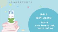 小学英语Unit 6 Work quietly!  Part B课前预习课件ppt