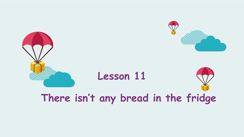 科普版（三起） 五年级上册 Lesson 11 There isn’t any bread in the fridge 课件第1页