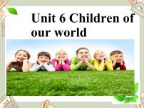 外研剑桥版六年级上册Unit 6   Children of our world集体备课课件ppt