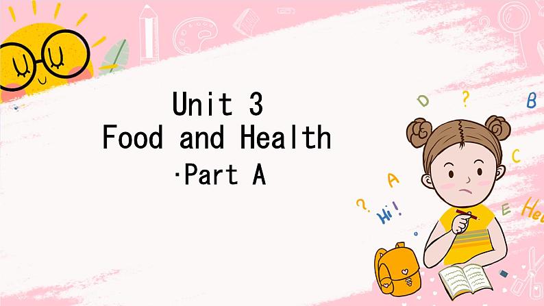 闽教英语六上：Unit 3 Food and Health Part A PPT课件第1页