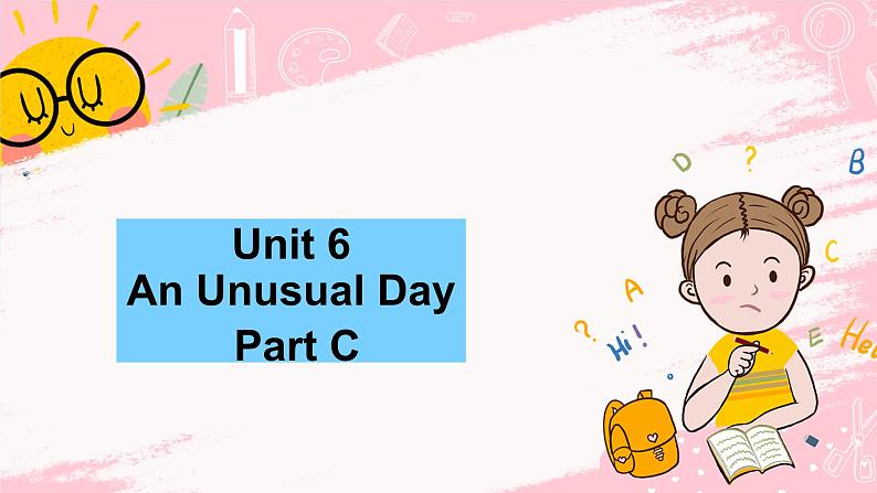 闽教英语六上：Unit 6 An Unusual Day Part C PPT课件01