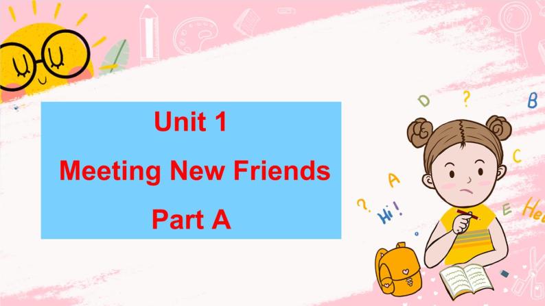 闽教英语五上 Unit 1 Meeting New Friends Part A PPT课件01