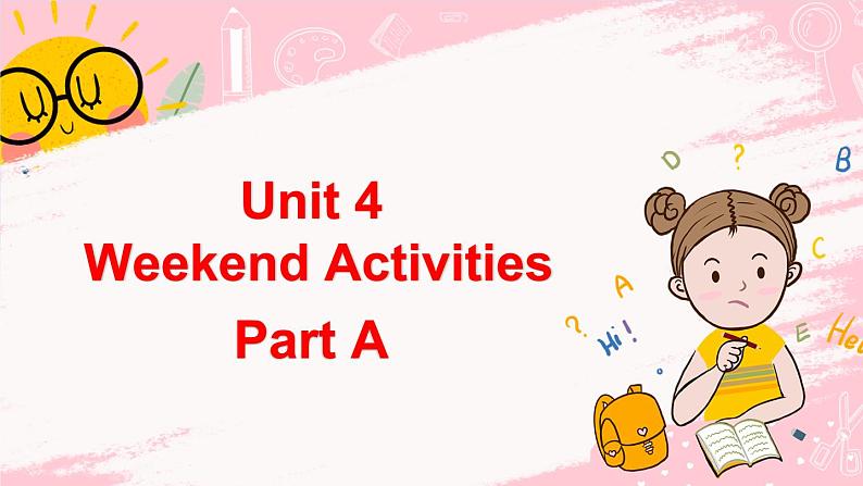 闽教英语五上 Unit 4 weekend activities Part A 课件PPT01