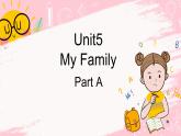 闽教版英语三年级上册 Unit 5 My Family Part A 课件PPT