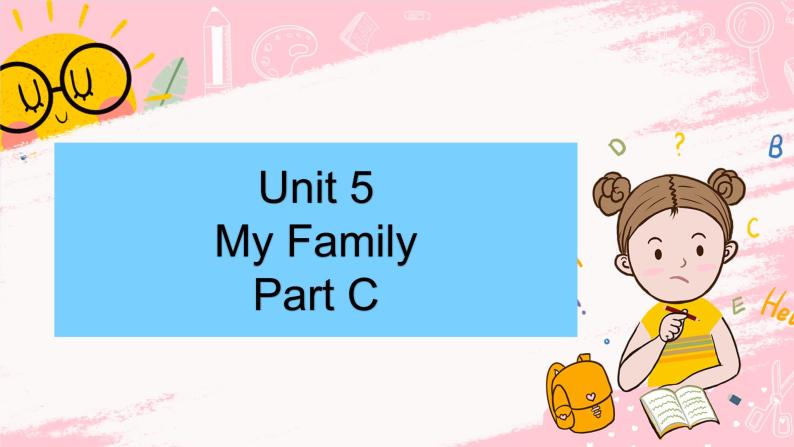 闽教版英语三年级上册 Unit 5 My Family Part C 课件PPT01