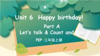 2020-2021学年Unit 6 Happy birthday! Part A优秀课件ppt