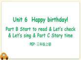 Unit 6 Happy birthday! Part B 第3课时 PPT课件+教案+音视频