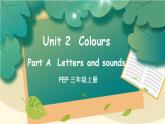 Unit 2 Colours  Part A 第3课时 PPT课件+教案+音视频