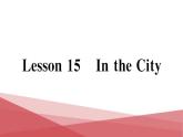 冀教版（三起）四年級上 Unit 3 Lesson 15 In the City 作業(yè)課件