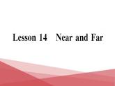冀教版（三起）四年級(jí)上 Unit 3 Lesson 14 Near and Far 作業(yè)課件
