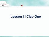 《 Lesson I  I Clap One 》教学课件PPT+教案+练习