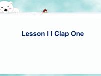 川教版三年级上册Lesson I I Clap One试讲课教学课件ppt