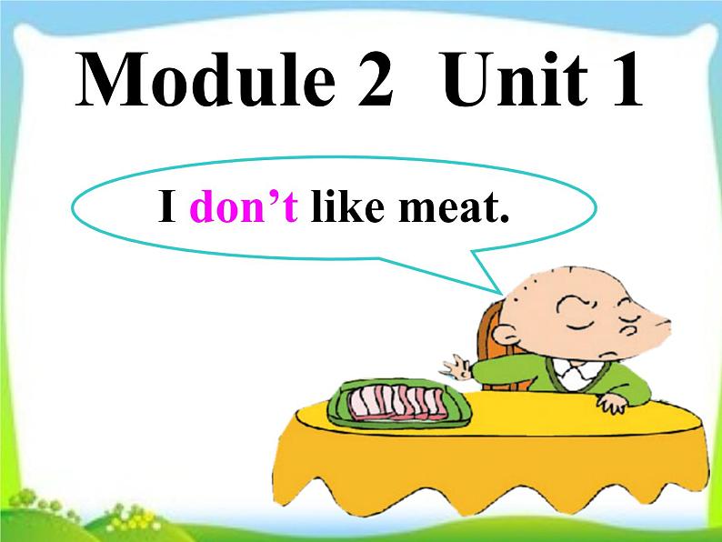 外研社二年级上册英语课件- Unit 1 I don 't like meat 1课件（第2课时）第1页