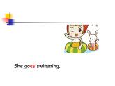 外研版（一起）英语二年级上册 Module 8 Unit 1She goes swimming._（课件）