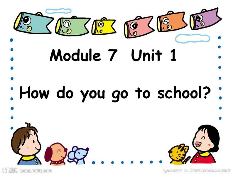 外研版（一起）英语二年级上册 Module 7 Unit 1 How do you go to school（课件）01