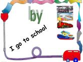 外研版（一起）英语二年级上册 Module 7 Unit 1 How do you go to school（课件）