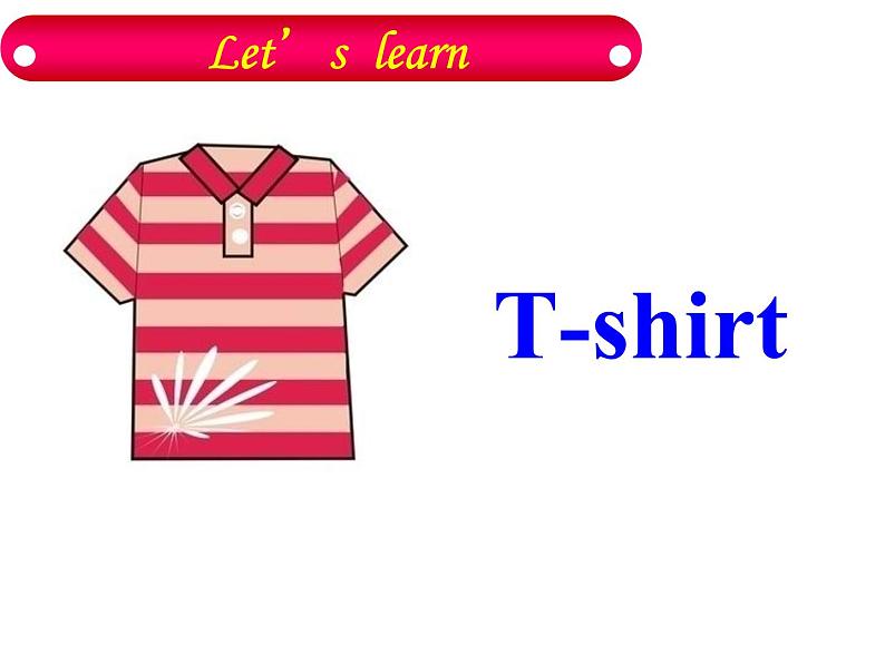 外研版（一起）英语二年级上册 Module4 Unit 1Sam likes T-shirts.教学（课件）02