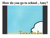 外研版（一起）英语二年级上册 Module 7 Unit 1How do you go to school (2)（课件）