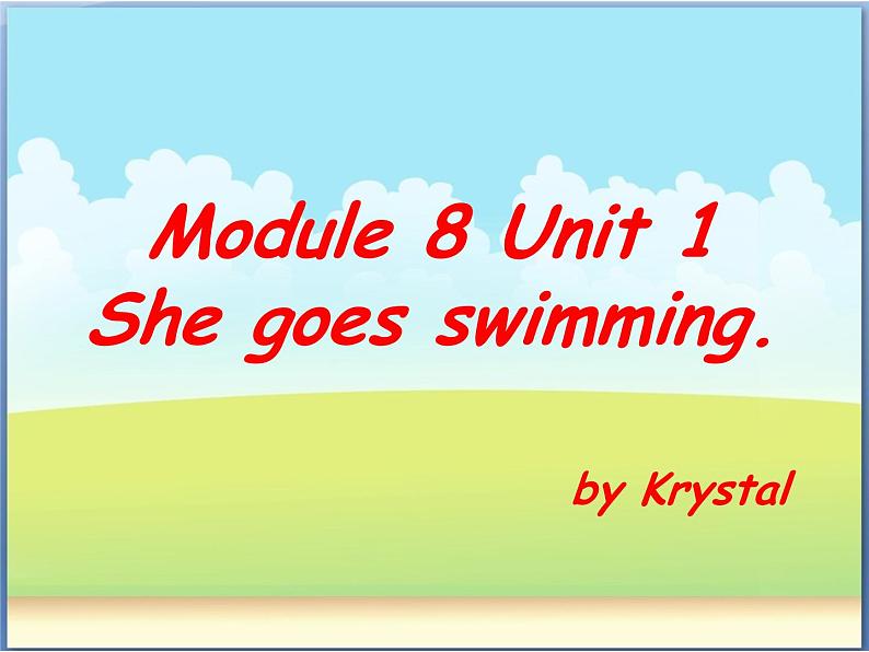 外研版（一起）英语二年级上册 Module 8 Unit 1she goes swimming （课件）01