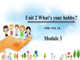 六年级上册外研版英语 module3-unit2 精品课件