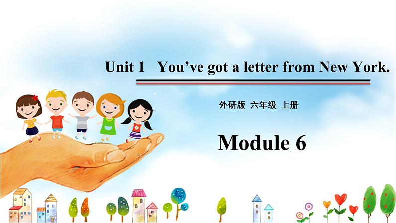 六年级上册外研版英语 module6-unit1 精品课件01