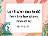Unit 5 What does he do? Part A 第2课时PPT课件+教案+音视频素材