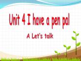 I Have a Pen Pal  partA  let's talk课件PPT